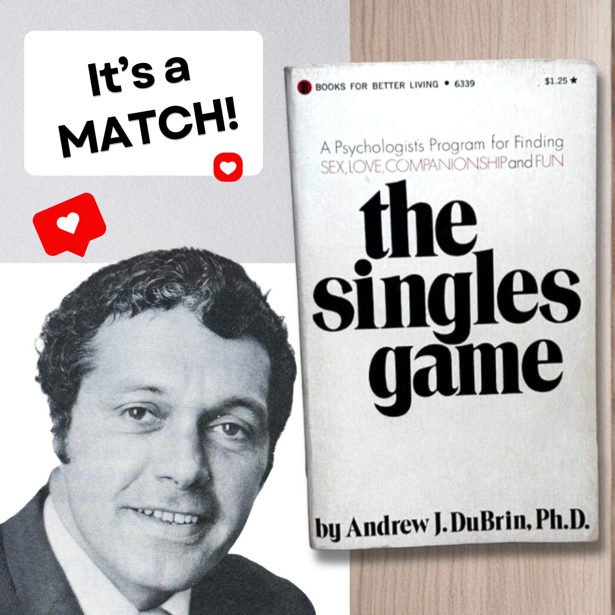 Andrew J. DuBrin's The Singles Game, one of the first to apply management theory to dating, in the process demonstrating the usefulness of costly signaling theory.